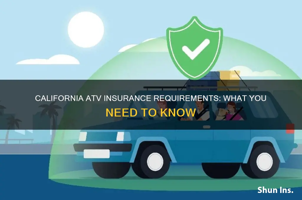 do i have to insure a atv in california