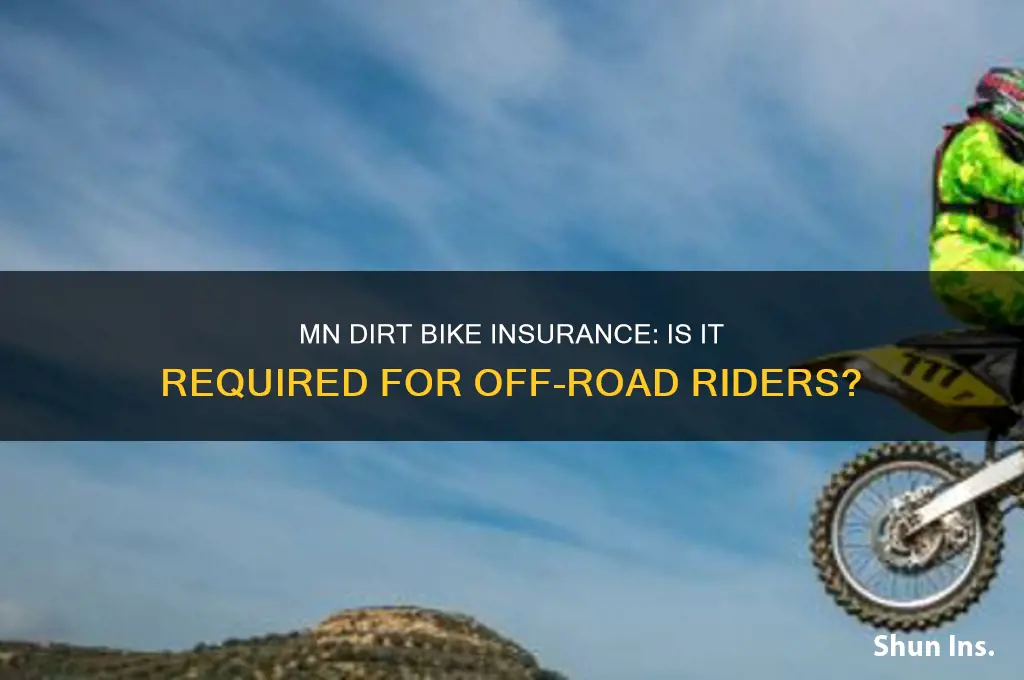 do i have to insure my dirt bike in mn