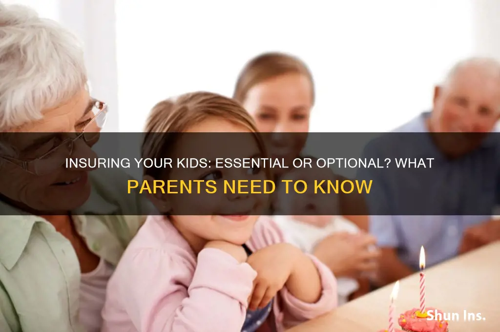 do i have to insure my kids