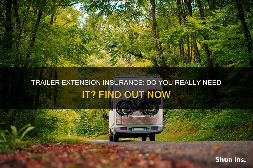 do i have to insured a trailer extension
