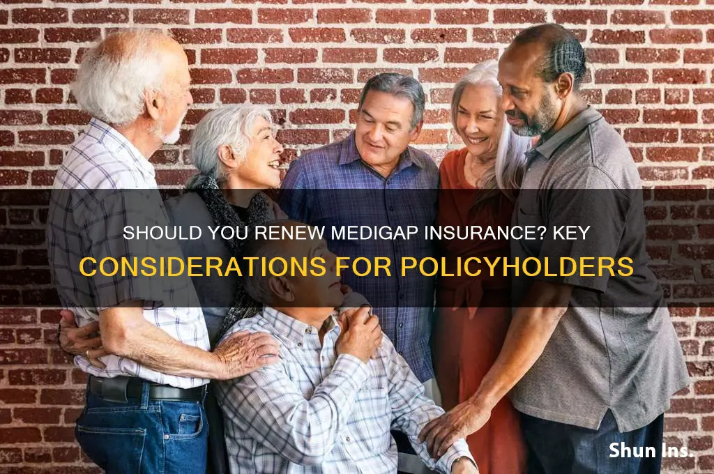 do i have to renew my medigap insurance