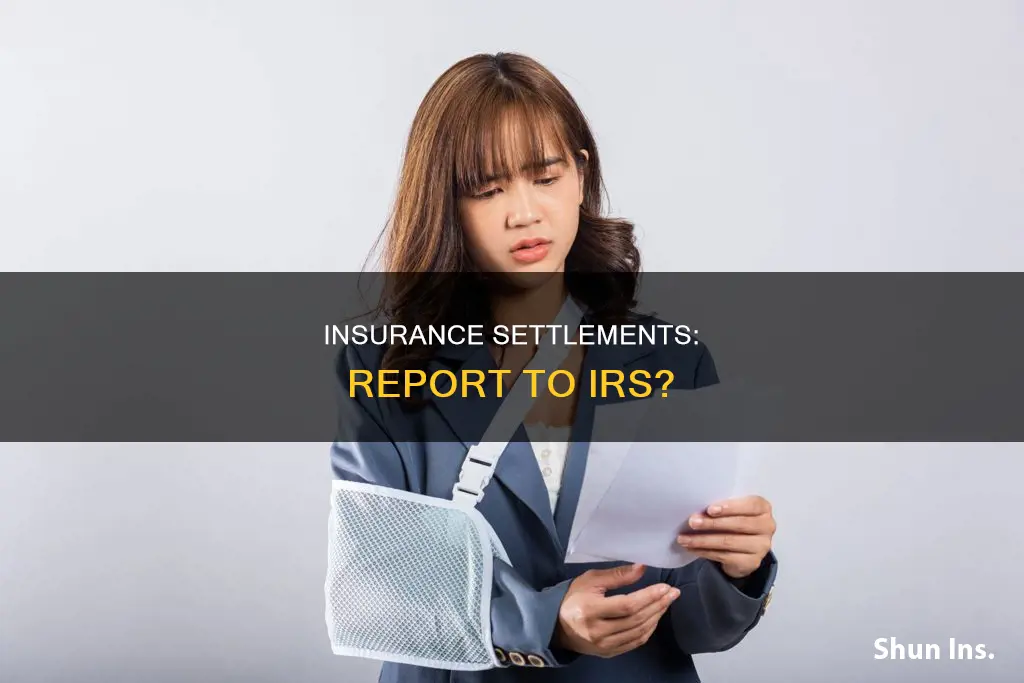 do I have to report insurance settlement to irs