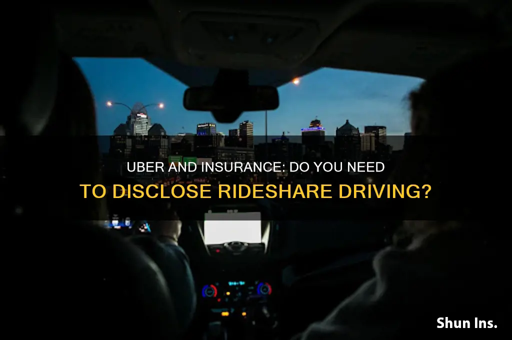 do i have to tell insurance about uber