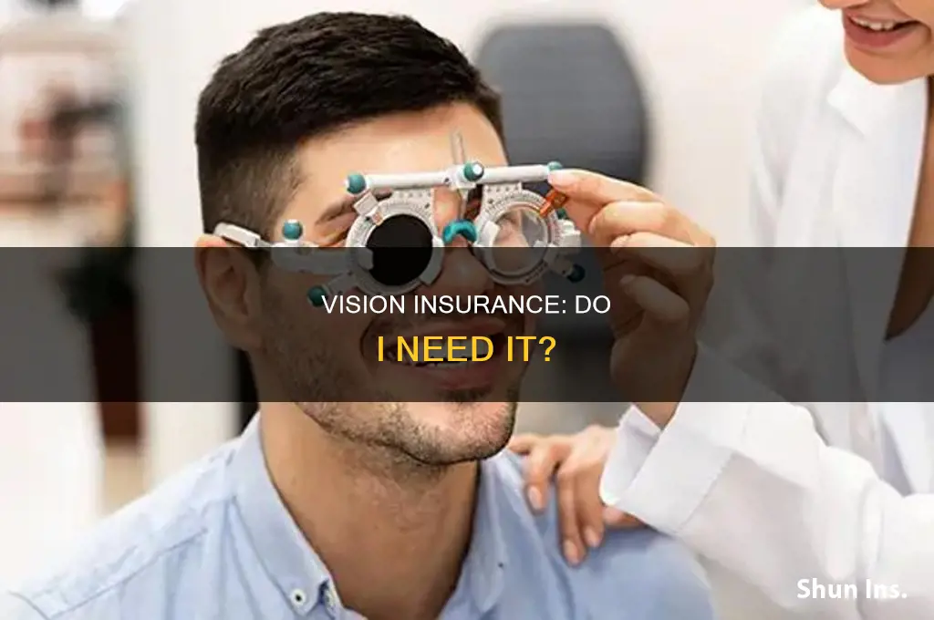 do i have vision insurance