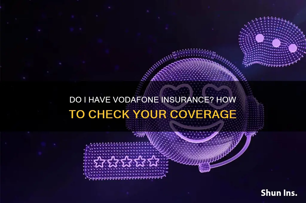 do i have vodafone insurance