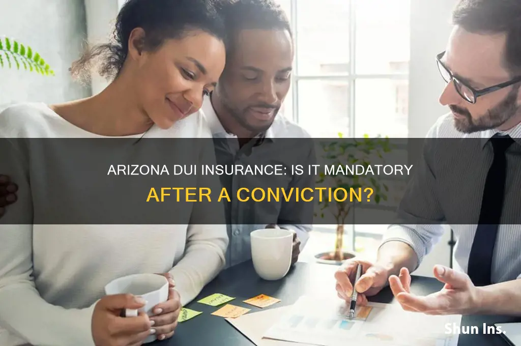 do i jave to have dui insurance in arizona