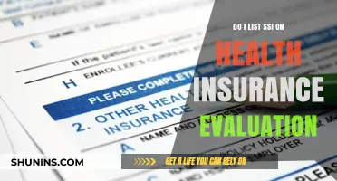 Should SSI Be Included in Your Health Insurance Evaluation?