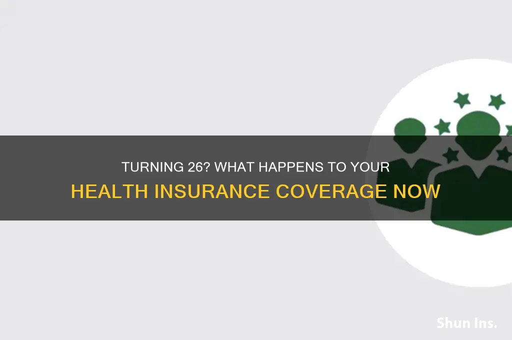 do i lose insurance at 26