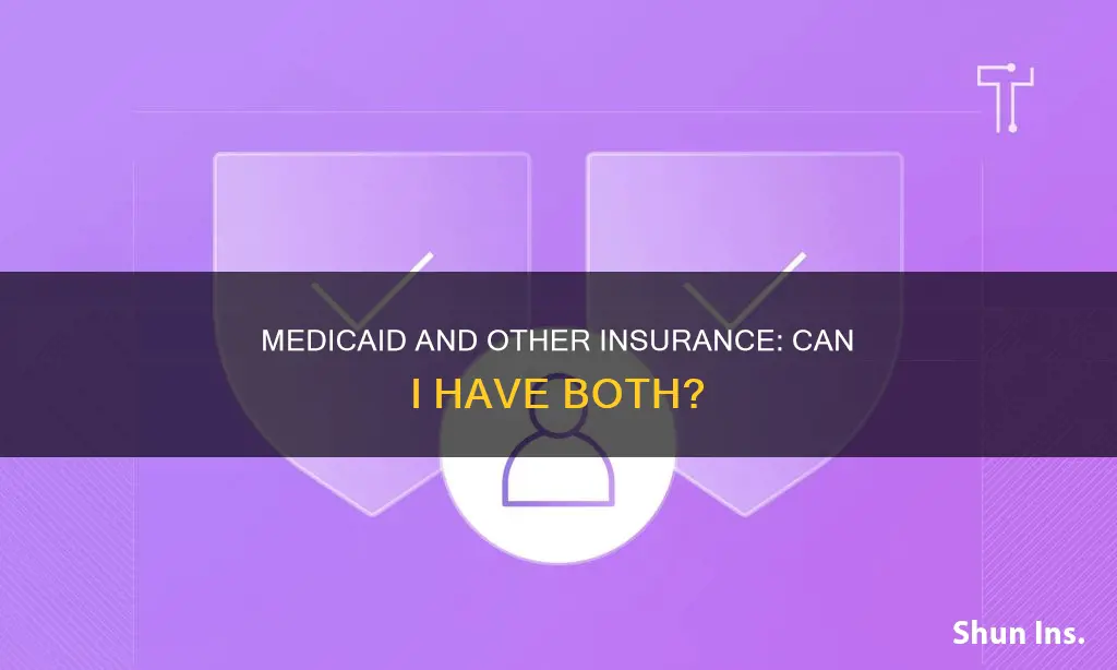 do I lose medicaid if I get another insurance
