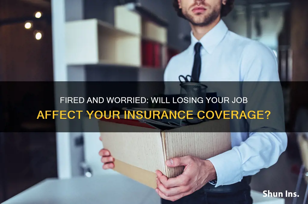 do i lose my insurance if they fire me