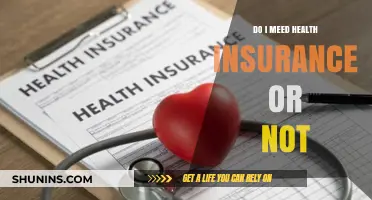 Do I Really Need Health Insurance? Exploring the Pros and Cons