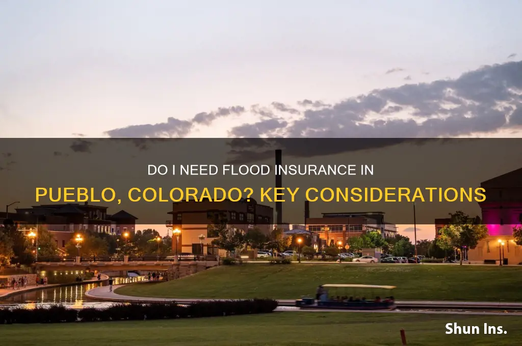 do i needflood insurance in pueblo colorado