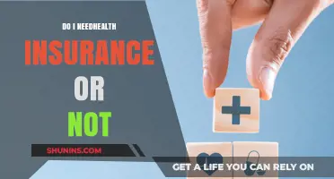 Do I Need Health Insurance? Exploring the Pros and Cons
