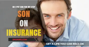 Can I Include My Step Son as a Son on Insurance?