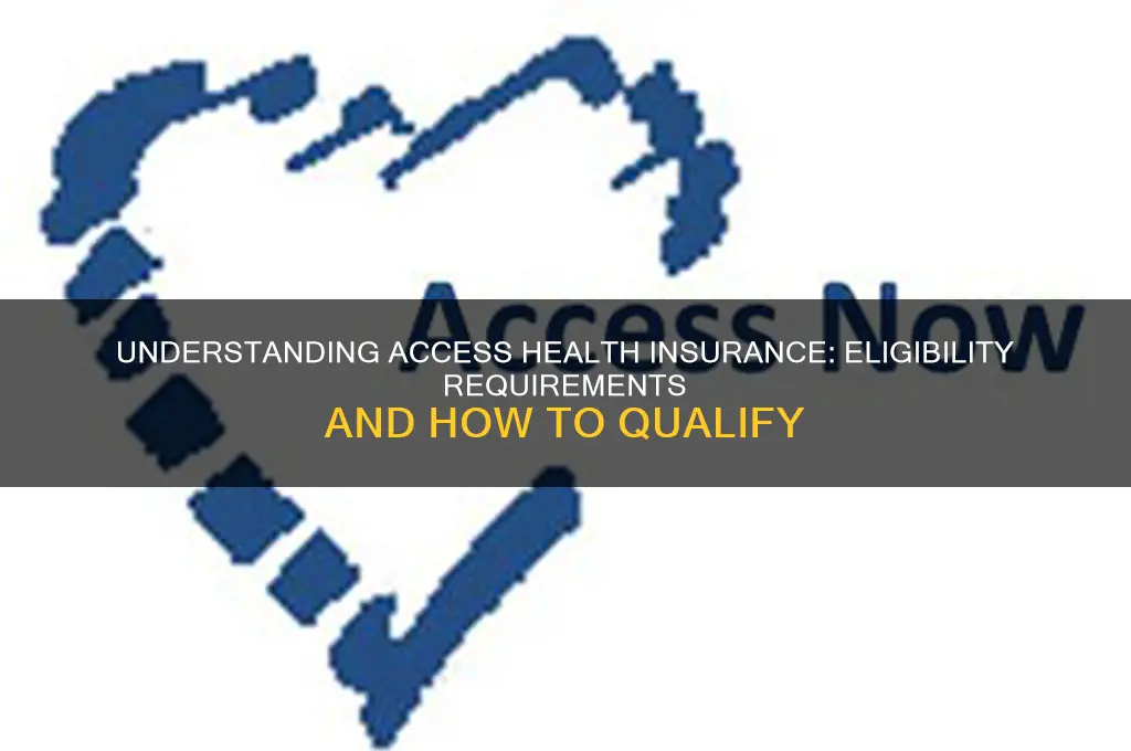 do i qualify for access health insurance