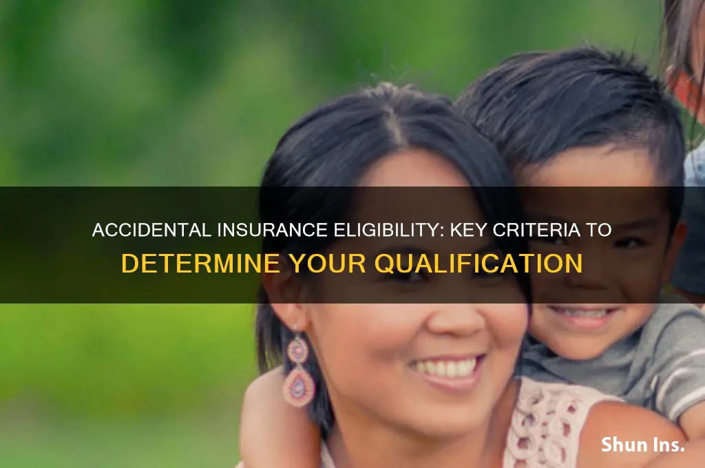 do i qualify for accidental insurance