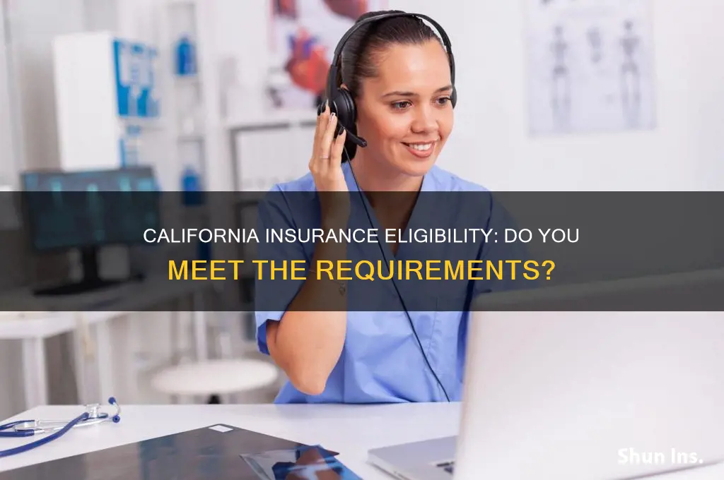 do i qualify for california insurance