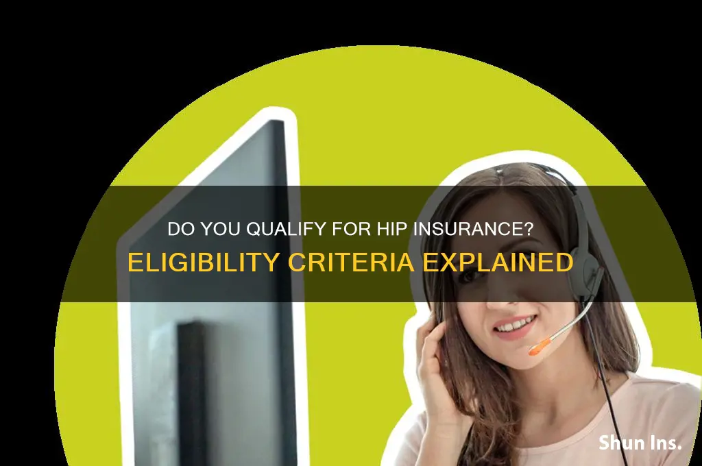 do i qualify for hip insurance