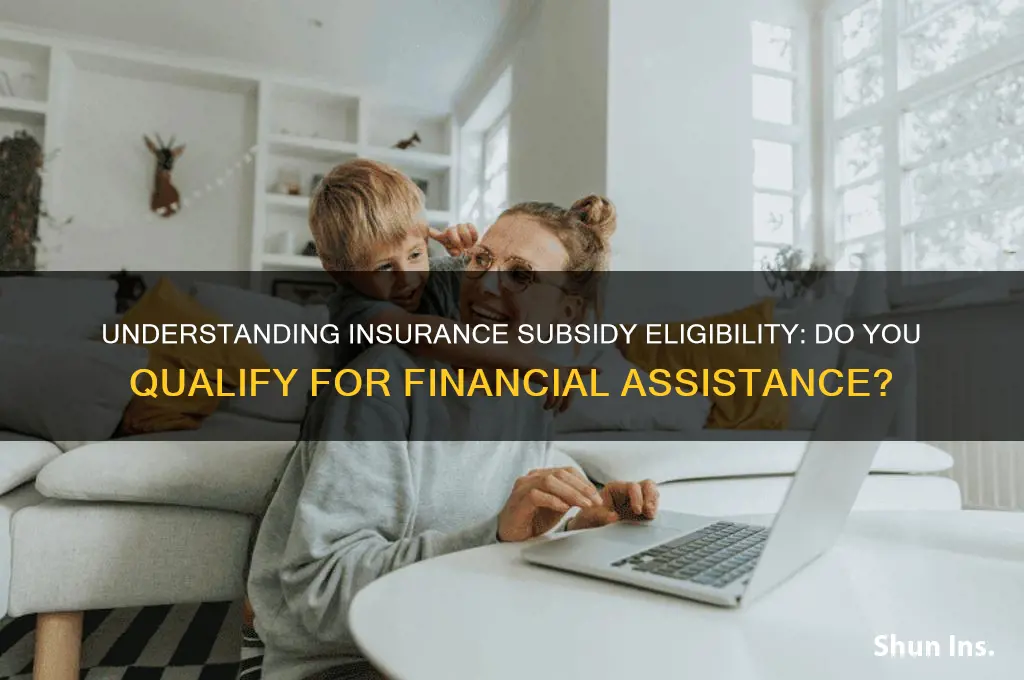 do i qualify for insurance subsidy