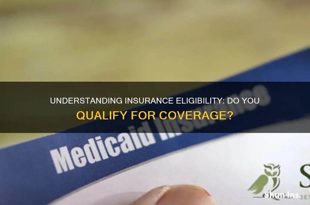 do i qualify for insurance