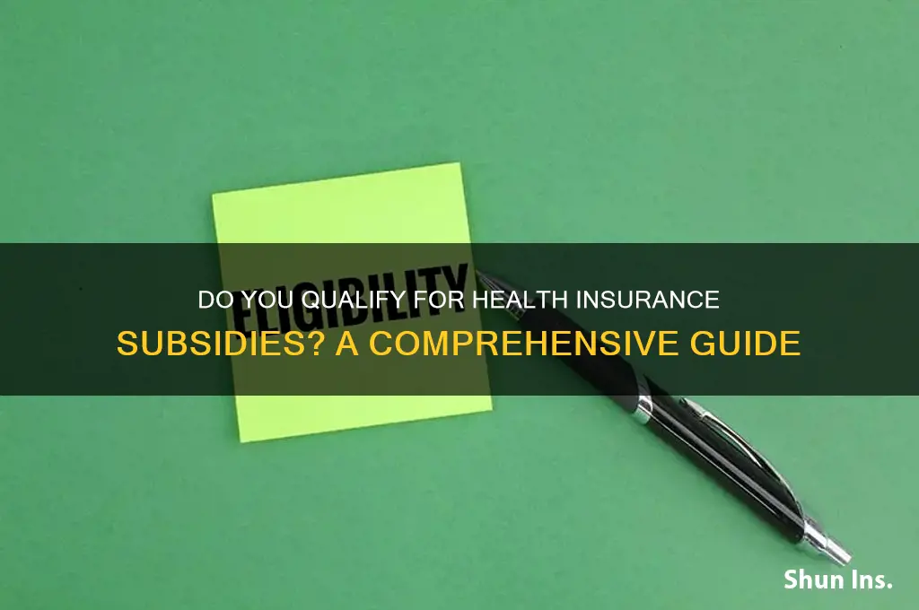 do i qualify for subsity on health insurance