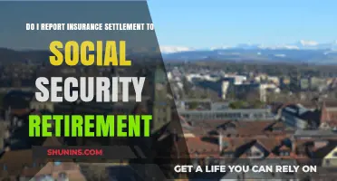 Social Security and Insurance Settlements: What You Need to Report