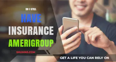 Do I Still Have Amerigroup Insurance? Understanding Your Coverage Status