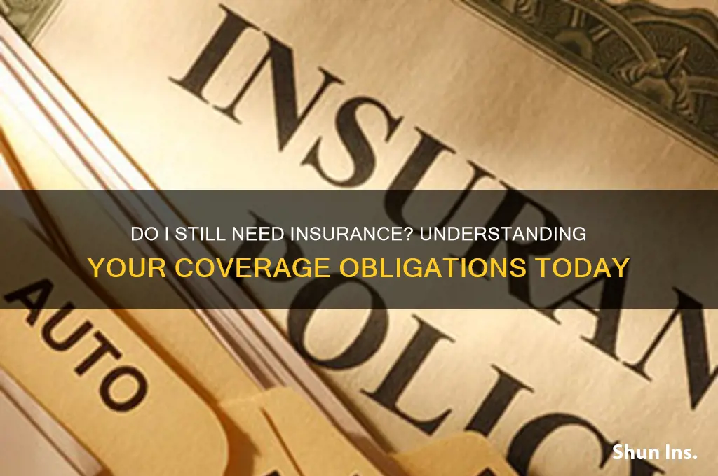 do i still have to have insurance