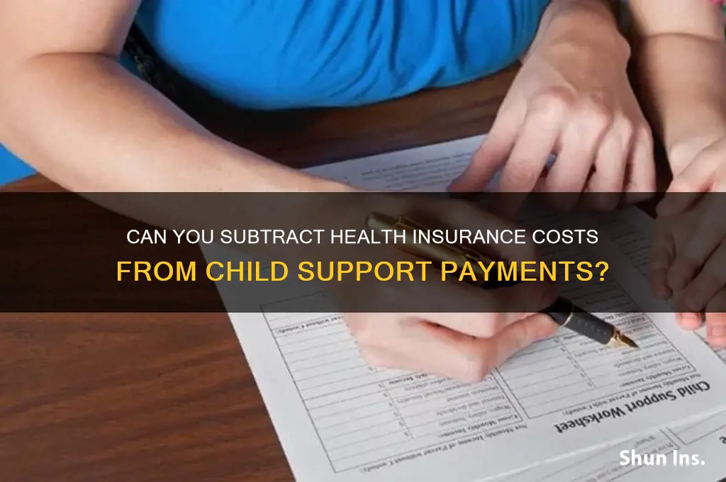 do i subtract health insurance for child support payment
