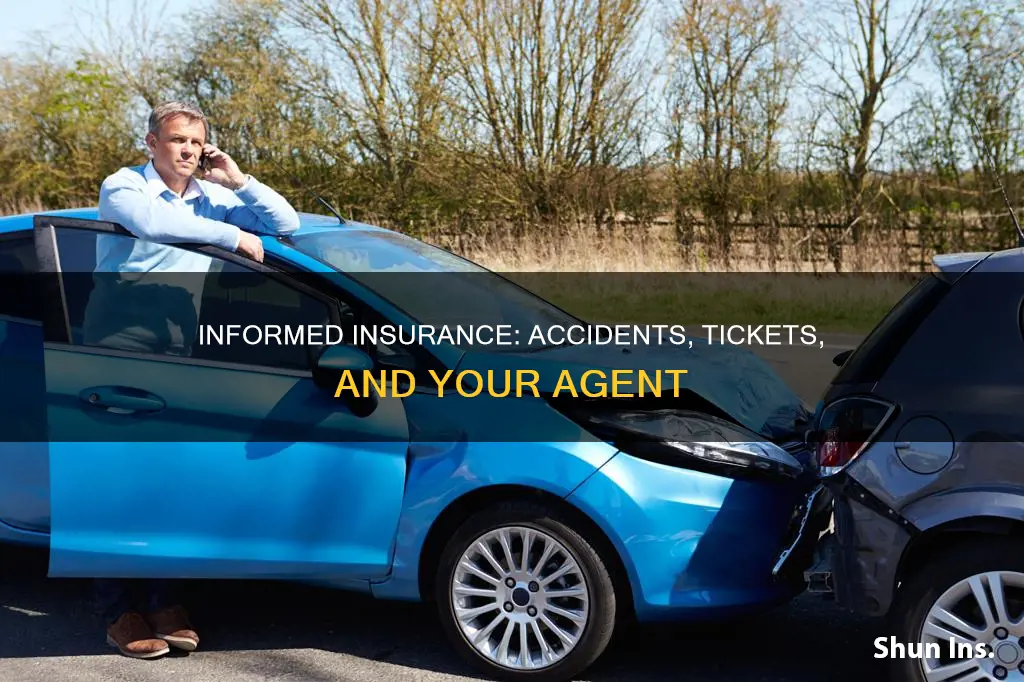 do I tell insurance agent about accidents and tickets