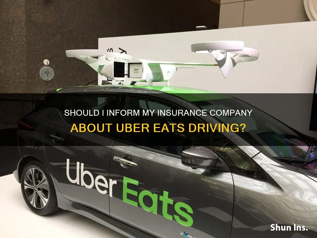 do I tell insurance I driver for uber eats