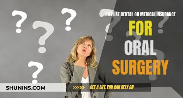 Oral Surgery: Dental or Medical Insurance, Which is Best?