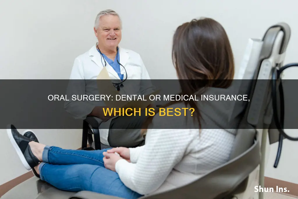 do I use dental or medical insurance for oral surgery