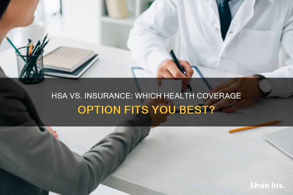 do i want an hsa or insurance