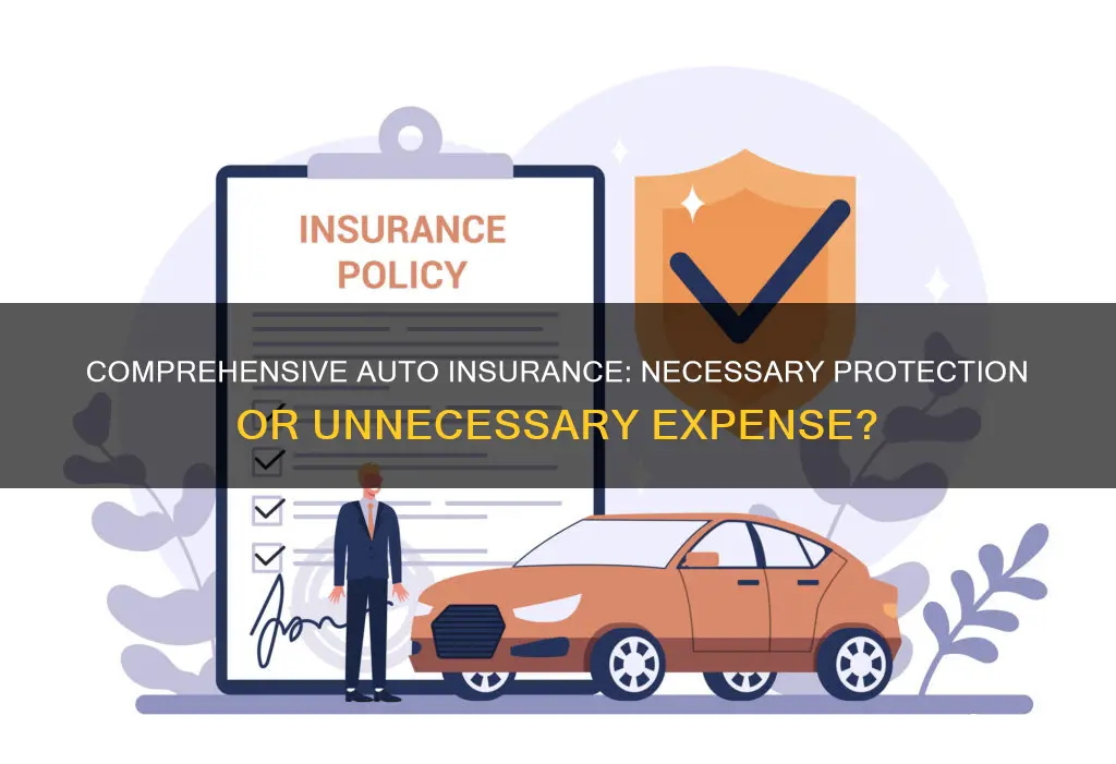 do I want comprehensive auto insurance