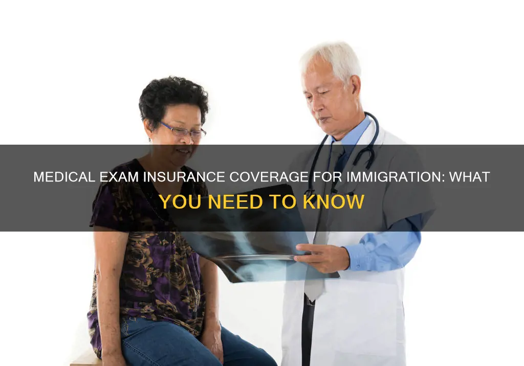 do immigration medical exam take insurance