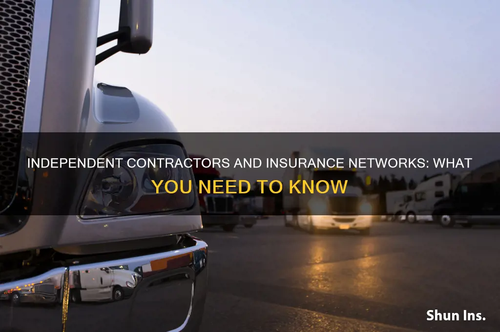do independent contractors have to be in network with insurance