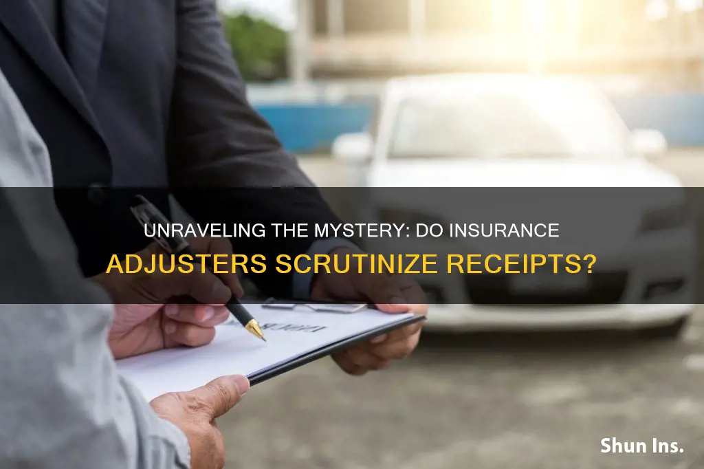 do insurance adjusters verify receipts