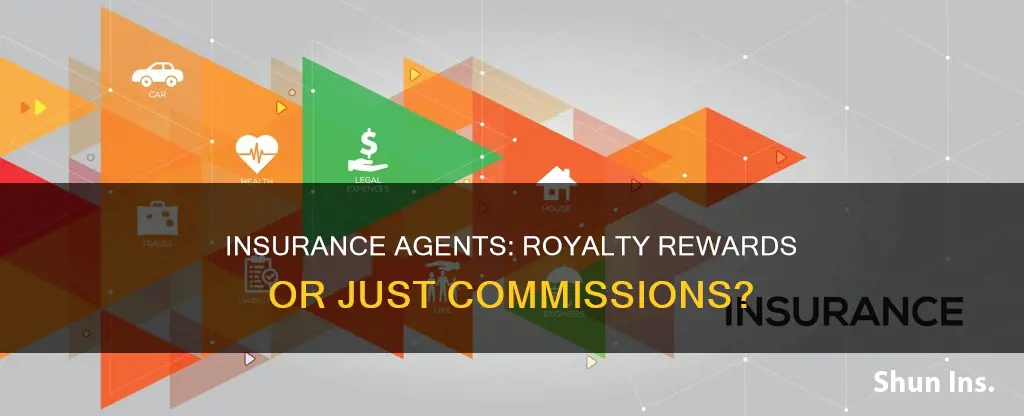 do insurance agents earn royalties