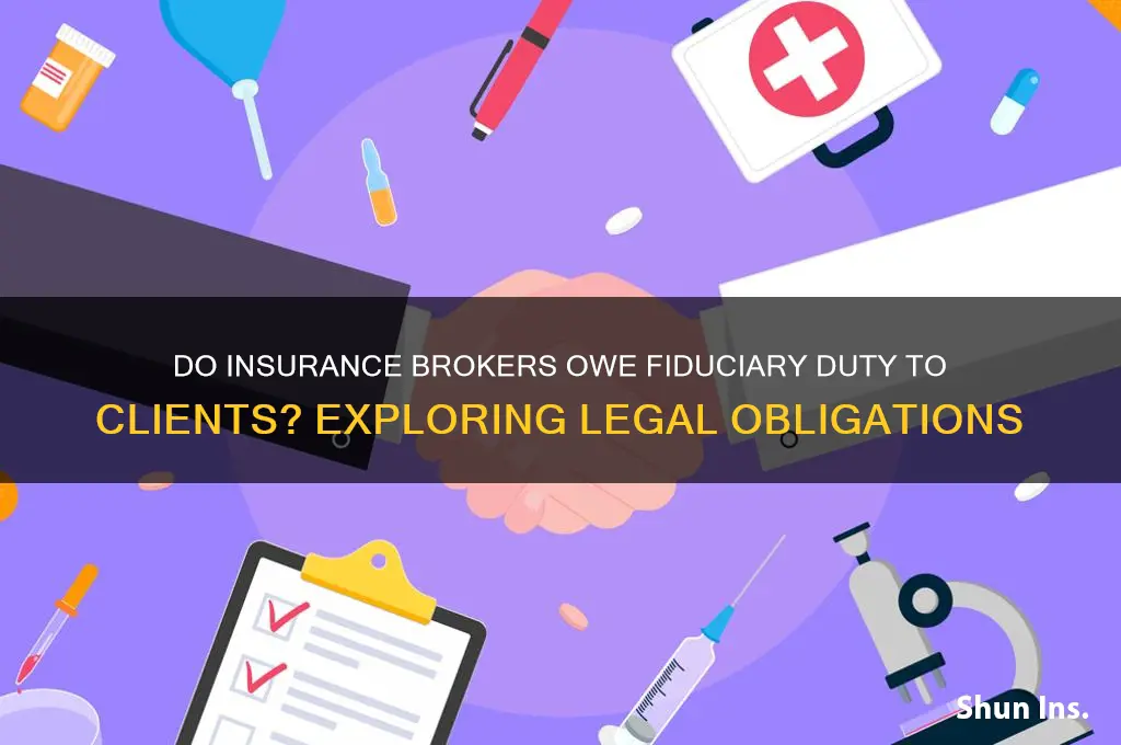 do insurance brokers have a fiduciary duty