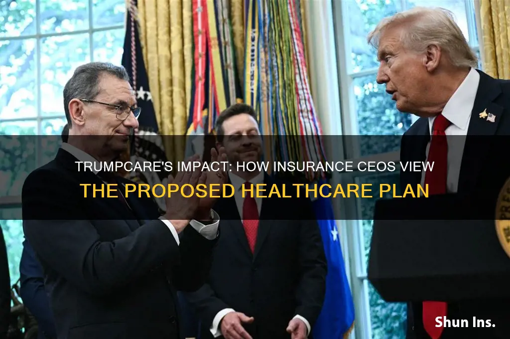 do insurance ceos like trumpcare