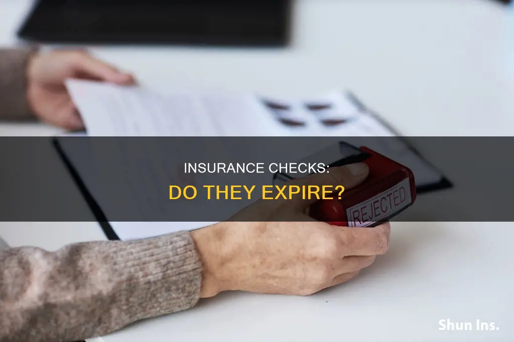 do insurance checks expire