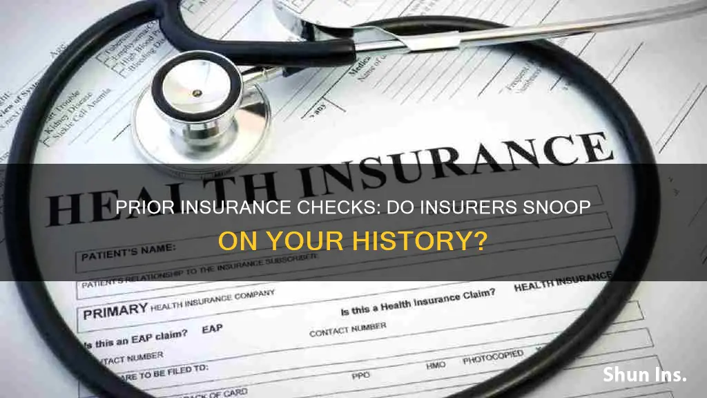 do insurance compaines check for prior insurance