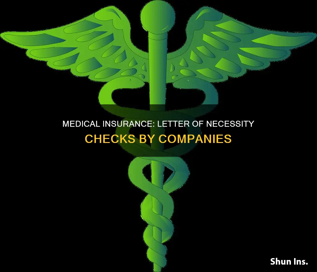 do insurance companies check letter of medical necessities
