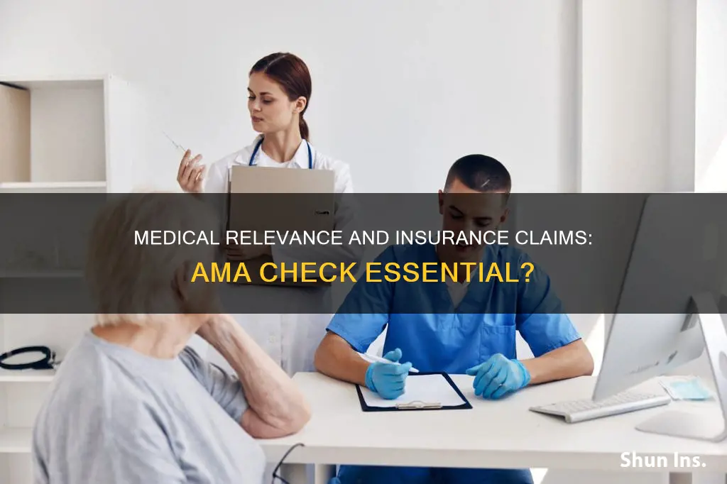 do insurance companies check medical relivance ama