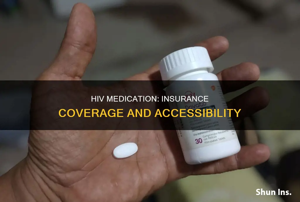 do insurance companies cover hiv medication