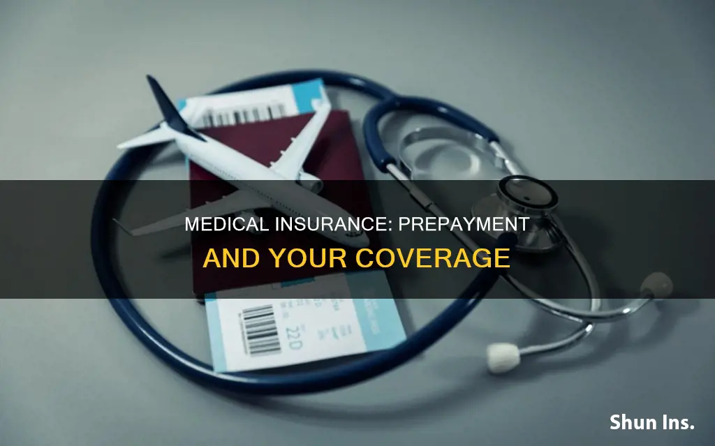 do insurance companies have you prepay for medical