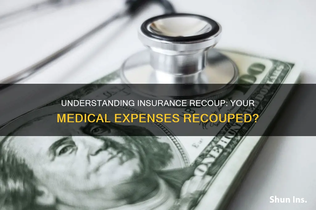 do insurance have the right to recoup medical expenses