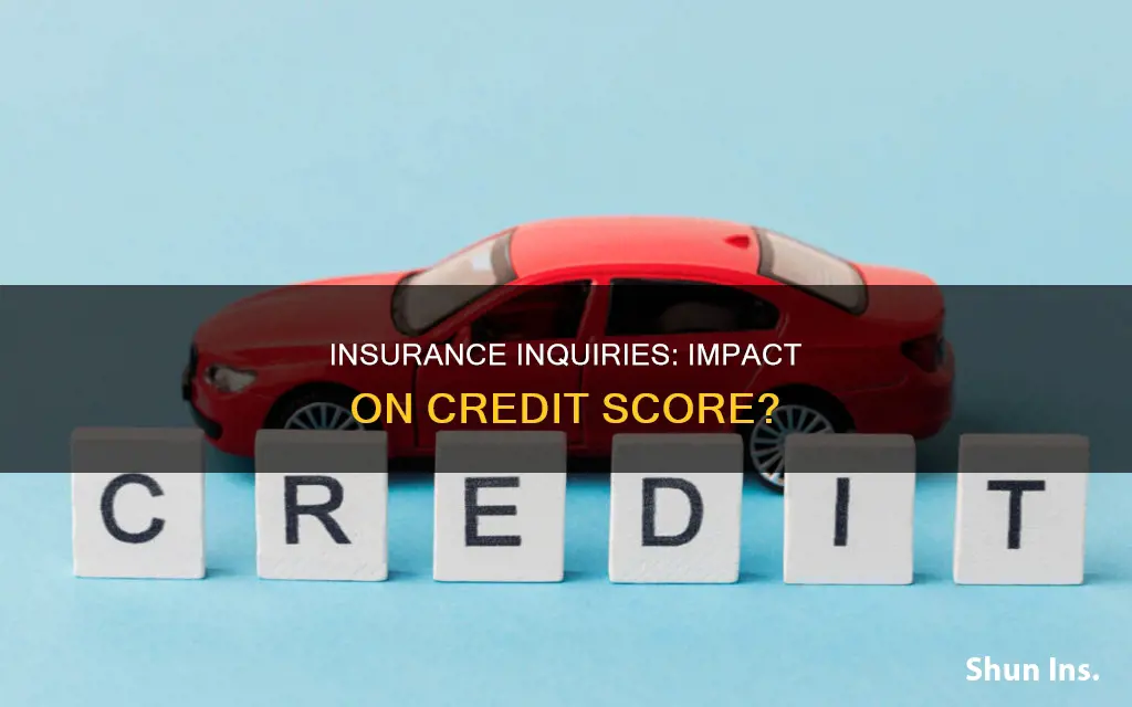 do insurance inquiries affect credit score