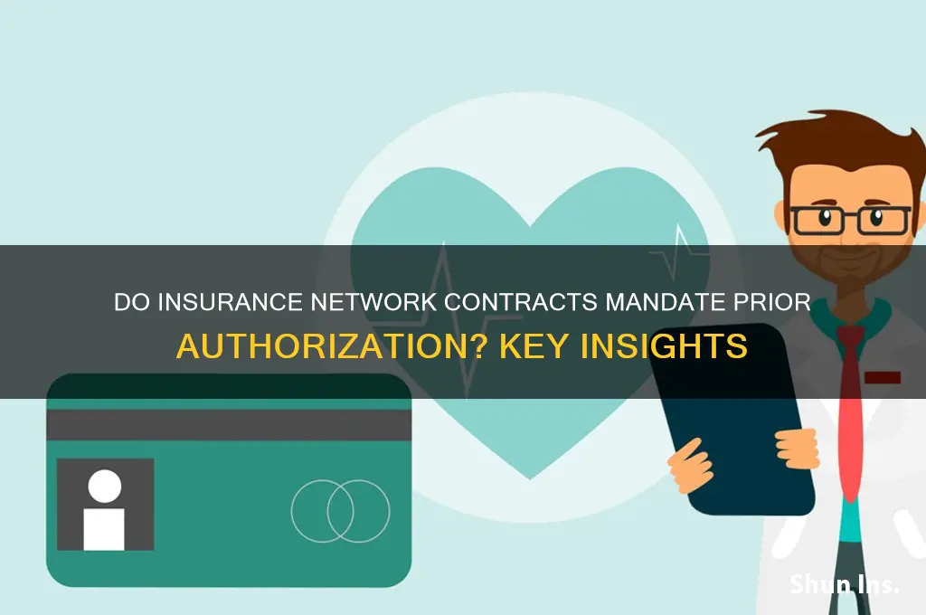 do insurance network contracts mandate prior auth